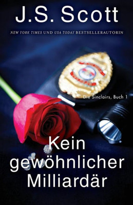 Kein gewöhnlicher Milliardär (Die Sinclairs, Buch 1): Die Sinclairs (German Edition)