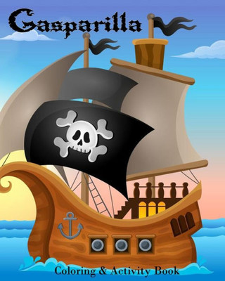 Gasparilla: Coloring & Activity Book