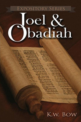 Joel & Obadiah: A Literary Commentary On the Books of Joel and Obadiah (16) (Expository)
