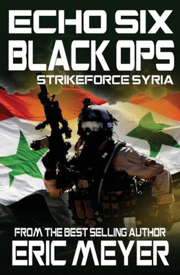 Echo Six: Black Ops 5 - Strikeforce Syria