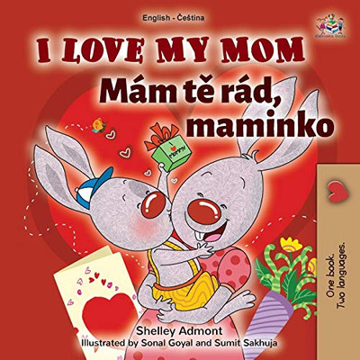 I Love My Mom (English Czech Bilingual Book for Kids) (English Czech Bilingual Collection) (Czech Edition) - Paperback