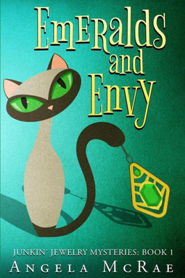 Emeralds and Envy (Junkin' Jewelry Mysteries)