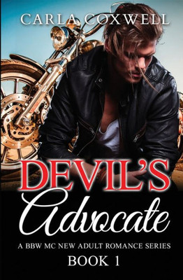 Devil's Advocate: A BBW MC New Adult Romance Series - Book 1 (Devil's Advocate BBW MC New Adult Romance Series)