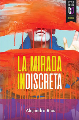 La mirada indiscreta (Spanish Edition)