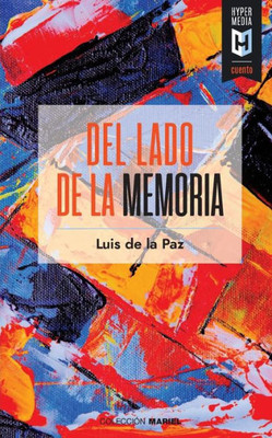 Del lado de la memoria (Spanish Edition)