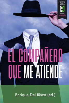 El compañero que me atiende (Spanish Edition)