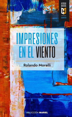 Impresiones en el viento (Spanish Edition)