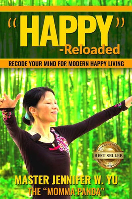 Happy - Reloaded: Recode Your Mind For Modern Happy Living