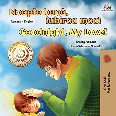 Goodnight, My Love! (Romanian English Bilingual Book for Kids) (Romanian English Bilingual Collection) (Romanian Edition) - Paperback