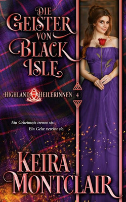 Die Geister von Black Isle (Highland Heilerinnen) (German Edition)