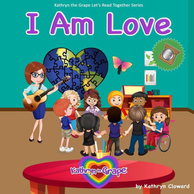 I Am Love (Kathryn the Grape Let's Read Together Series)