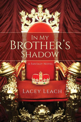 In My Brother's Shadow: A Fantasy Novel