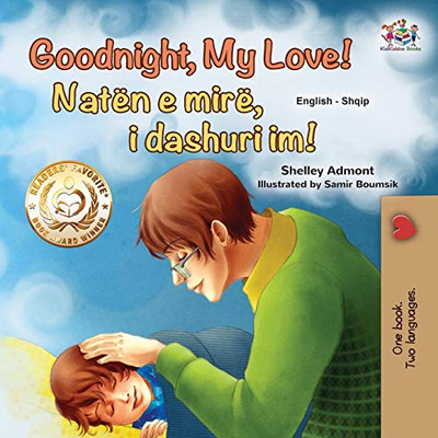 Goodnight, My Love! (English Albanian Bilingual Book for Kids) (English Albanian Bilingual Collection) (Albanian Edition) - Paperback