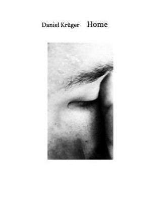 Home: Fotografische Perspektiven auf Daheim (German Edition)