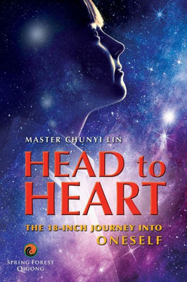 Head to Heart: The 18-inch Journey into Oneself