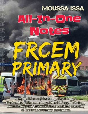 FRCEM PRIMARY: All-In-One Notes (2018 Edition, Black & White)