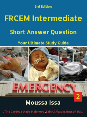 FRCEM INTERMEDIATE: Short Answer Question Third edition, Volume 2 in Full Colour