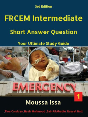 FRCEM INTERMEDIATE: Short Answer Question Third Edition, Volume 1 in Full Colour