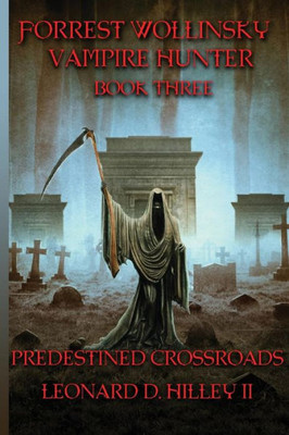 Forrest Wollinsky Vampire Hunter: Predestined Crossroads