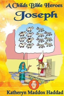 Joseph (A Child's Bible Heroes)