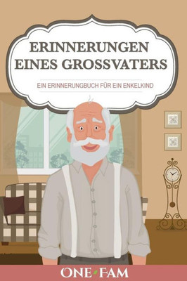 Erinnerungen Eines Grossvaters (German Edition)
