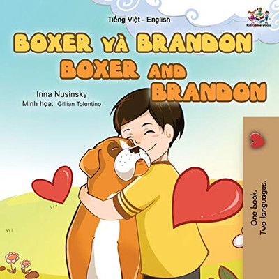 Boxer and Brandon (Vietnamese English Bilingual Book for Kids) (Vietnamese English Bilingual Collection) (Vietnamese Edition) - Paperback
