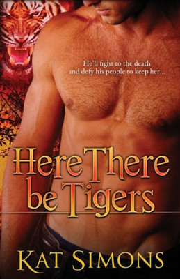 Here There Be Tigers (Tiger Shifters)