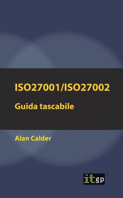 ISO27001/ISO27002: Guida tascabile (Italian Edition)