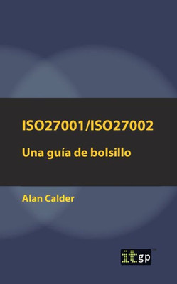 ISO27001/ISO27002: Una guía de bolsillo (Spanish Edition)