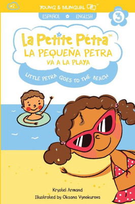 La Pequeña Petra va a la Playa: Little Petra goes to the Beach (Spanish Edition)