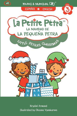 La Navidad de la Pequeña Petra: Little Petra's Christmas (La Petite Pétra (Spanish-English)) (Spanish Edition)