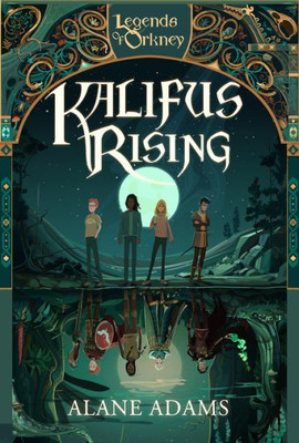 Kalifus Rising: Legends of Orkney Series (The Legends of Orkney Series, 2)