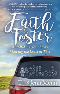 Faith to Foster: An All-American Story of Loving the Least of These