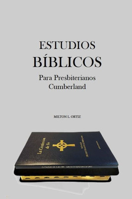 Estudios Biblicos Para Presbiterianos Cumberland (Spanish Edition)