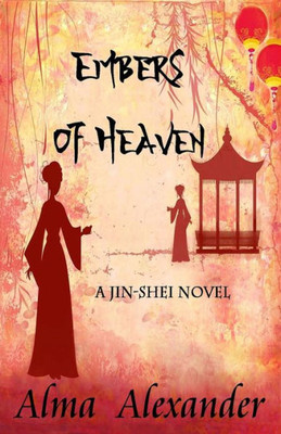 Embers of Heaven: A Jin-shei Novel