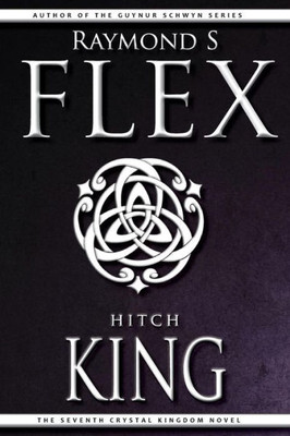 Hitchking: The Seventh Crystal Kingdom Novel