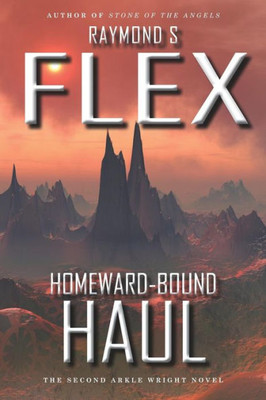 Homeward-Bound Haul: The Second Arkle Wright Novel