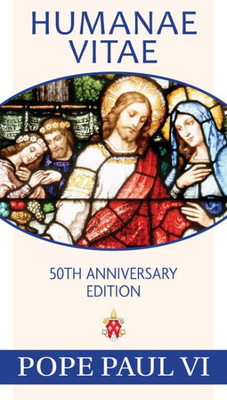 Humanae Vitae, 50th Anniversary Edition