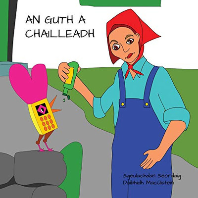 AN GUTH A CHAILLEADH (Stòiridhean Seòrdag) (Scots Gaelic Edition)
