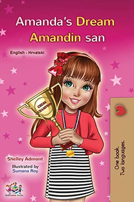 Amanda's Dream (English Croatian Bilingual Book for Kids) (English Croatian Bilingual Collection) (Croatian Edition) - Paperback
