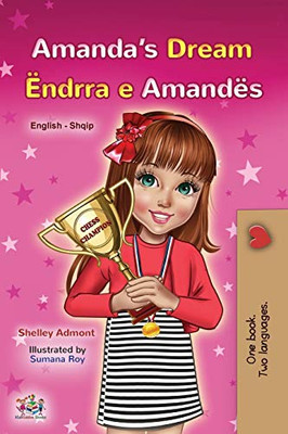 Amanda's Dream (English Albanian Bilingual Book for Kids) (English Albanian Bilingual Collection) (Albanian Edition) - Paperback
