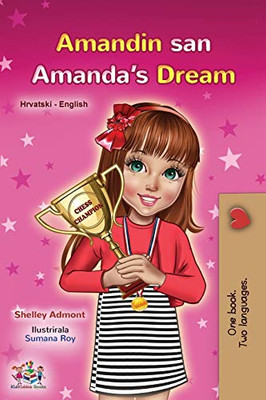 Amanda's Dream (Croatian English Bilingual Book for Kids) (Croatian English Bilingual Collection) (Croatian Edition) - Paperback
