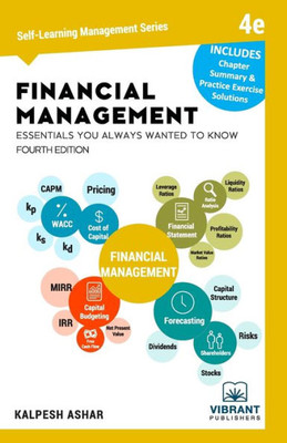 Financial Management Essentials You Always Wanted To Know: 4th Edition (Self-Learning Management Series)