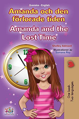 Amanda and the Lost Time (Swedish English Bilingual Book for Kids) (Swedish English Bilingual Collection) (Swedish Edition) - Paperback
