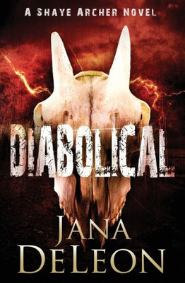 Diabolical (Shaye Archer Series)