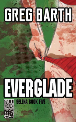 Everglade (The Selena Series)