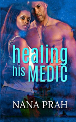 Healing His Medic (Protectors)