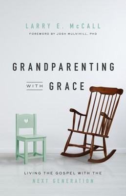 Grandparenting with Grace: Living the Gospel with the Next Generation