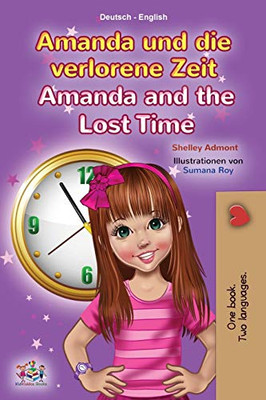Amanda and the Lost Time (German English Bilingual Children's Book) (German English Bilingual Collection) (German Edition) - Paperback