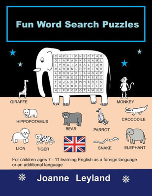 Fun Word Search Puzzles: For children ages 7-11 learning English as a foreign language or an additional language